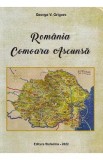 Romania. Comoara ascunsa - George V. Grigore