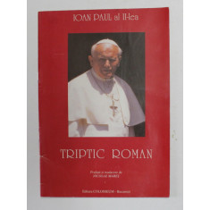 TRIPTIC ROMAN de IOAN PAUL AL II - LEA , 2003