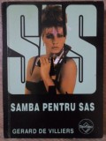 Samba pentru SAS - Gerard de Villiers, Editura Tinerama, 1993, Carte Politista, Limba Romana, Colectia SAS