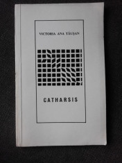 CATHARSIS - VICTORIA ANA TAUSAN (CU DEDICATIA AUTOAREI PENTRU POETUL VASILE ZAMFIR) foto