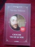 a8 Ciocoii vechi si noi - Nicolae Filimon (noua)