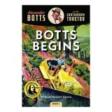 Botts Begins