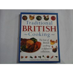 Traditional BRITISH Cooking - consultant editor Hilaire Walden