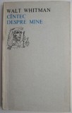 Cantec despre mine &ndash; Walt Whitman