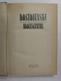 ADOLESCENTUL F.M. DOSTOIEVSKI