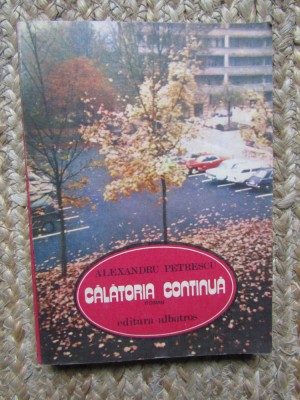 Calatoria Continua - Alexandru Petrescu foto
