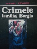 Crimele familiei Borgia - Michel Zevaco