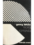 Georg Lukacs - Teoria romanului (editia 1971)