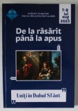 DE LA RASARIT PANA LA APUS , MEDITATIE SI RUGACIUNE , ITINERAR ZILNIC PENTRU TINERI SI ADULTI , no. 7-8 , AUGUST , 2023