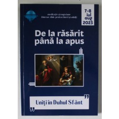 DE LA RASARIT PANA LA APUS , MEDITATIE SI RUGACIUNE , ITINERAR ZILNIC PENTRU TINERI SI ADULTI , no. 7-8 , AUGUST , 2023