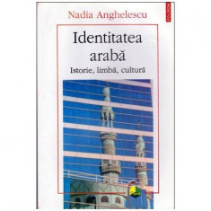 Identitatea araba - Istorie, limba, cultura foto