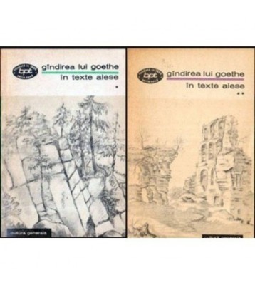 - Gindirea lui Goethe - in texte alese - vol. I-II - 112766 foto