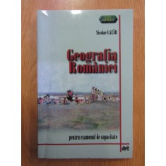 Nicolae Lazar - Geografia Romaniei pentru examenul de capacitate