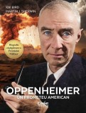 Oppenheimer: un prometeu american - Paperback brosat - Kai Bird, Martin J. Sherwin - Corint