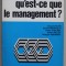 QU &#039;EST - CE QUE LE MANAGEMENT ? par JACQUES KLEIN ...PHILIPPE SIMONNOT , 1971 , EXEMPLAR SEMNAT DE TRAIAN HERSENI *