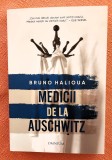 Medicii de la Auschwitz. Editura Omnium, 2025 - Bruno Halioua