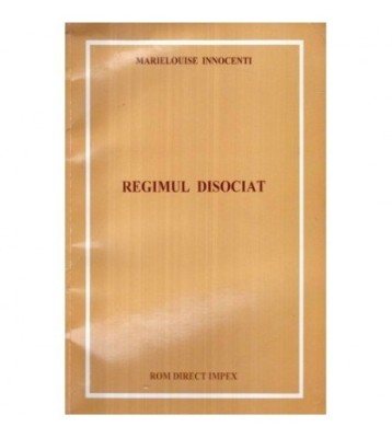 Marielouise Innocenti - Regimul disociat - 121913 foto