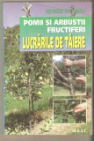 Pomii si arbustii fructiferi-Lucrari de taiere