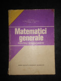 Ioan Filimon - Matematici generale pentru subingineri (1977, cotor uosr uzat)