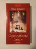 Mihail Bulgakov - Corespondență. Jurnale (Polirom, 2006)