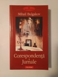 Mihail Bulgakov - Corespondență. Jurnale (Polirom, 2006)