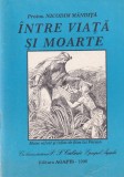 Cartea Nicodim Mandita - Intre Viata Si Moarte, Editura Agapis, Religie Crestina