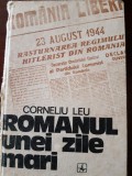 Romanul unei zile mari Corneliu Leu 1979