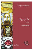 Biografia lui Iisus - Hardcover - Gianfranco Ravasi - Spandugino