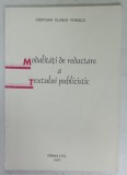 MODALITATI DE REDACTARE A TEXTULUI PUBLICISTIC de CRISTIAN FLORIN POPESCU , 1991