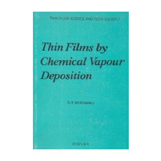 Thin films by chemical vapour deposition - Thin films science and technology
