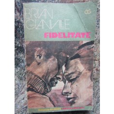 BRIAN GLANVILLE - FIDELITATE