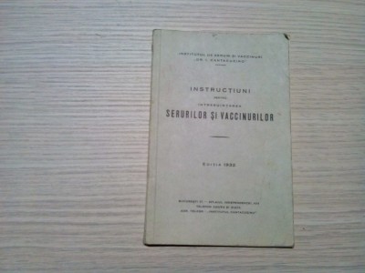 Instructiuni pentru Intrebuintarea SERURILOR SI VACCINURILOR - 1932, 72 p. foto