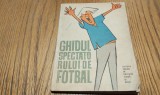GHIDUL SPECTATORULUI DE FOTBAL - Petre Gatu - MATTY ASLAN (desene) - 1963, 126p