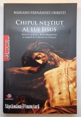 Chipul neștiut al lui Iisus - Miturile egiptene, Maria Magdalena și enigma de la Rennes-le-Ch&acirc;teau, autor Mariano Fern&aacute;ndez Urresti