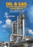 Oil &amp; Gas Design Engineering Guide Book