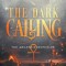 The Dark Calling