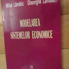 Modelarea Sistemelor Economice - Mihai Lamatic Gheorghe Lamatic ,536252