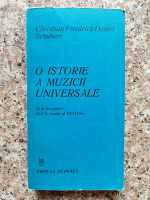 O Istorie A Muzicii Universale - Christian Friedrich Daniel Schubart ,554398 foto