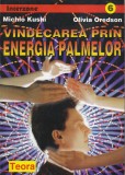 Carte Vindecarea prin energia palmelor Michio Kushi Olivia Oredson brosata romana 242 pagini romana