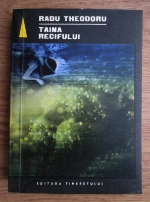 Radu Theodoru - Taina recifului foto