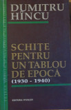 Schițe pentru un tablou de epoca ( 1930-1940 ) - Dumitru Hincu