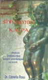 Shivambu Kalpa. Notiuni introductive despre autoterapia cu urina - Camelia Rosu