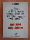 Ion Brad - Transilvane cetati fara somn