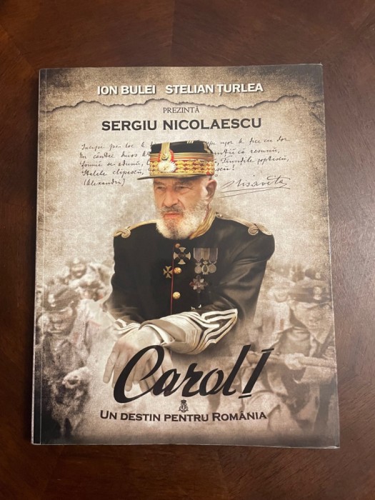 Sergiu Nicolaescu - CAROL I. Un Destin pentru Rom&acirc;nia (2009)