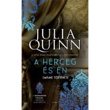 A herceg &eacute;s &eacute;n - A Bridgerton csal&aacute;d 1. - Julia Quinn