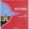 ISTORIE , MANUAL PENTRU CLASA A XI - A de IOAN SCURTU ... GHEORGHE DONDORICI , 2000