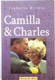 CAMILLA &amp; CHARLES de ISABELLE RIVERE , 2005