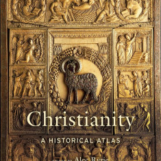 Christianity: A Historical Atlas | Alec Ryrie