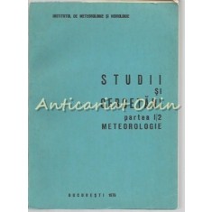 Studii Si Cercetari. Meteorologie - 1976 Partea I/2 Volumul: 2 - Tiraj: 300 Exp.
