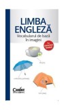Limba engleză - Vocabularul de bază &icirc;n imagini cu transcriere fonetică - Paperback - Doris Weigl, Horst Gebhardt - Corint